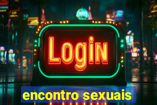 encontro sexuais